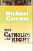 Why Catholics Are Right by Michael Coren