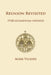 Reunion Revisited: 1930s Ecumenism Exposed by Mark Vickers