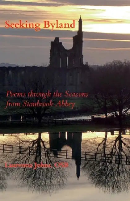 Seeking Byland by Osb Laurentia Johns