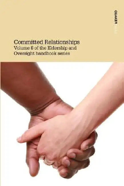 Committed Relationships by Eldership &. Oversight Committee