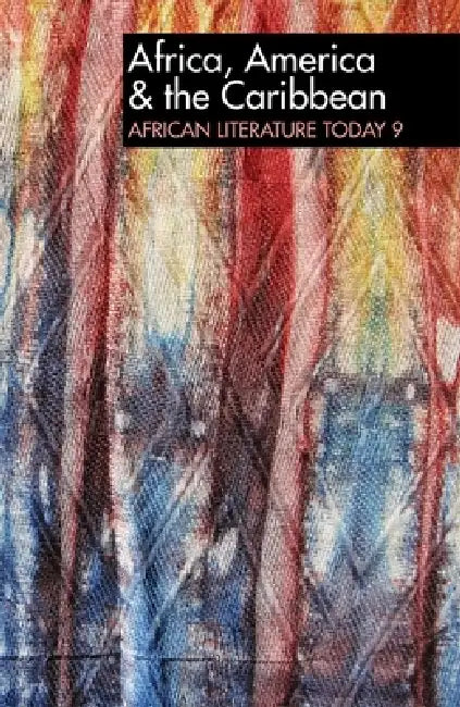 Alt 9 Africa, America & the Caribbean: African Literature Today: A Review by Eldred Jones, Eldred Jones
