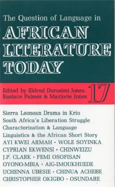 ALT 17 The Question of Language in African Literature Today by Adam Martin