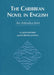 The Caribbean Novel in English by M. Keith Booker, Dubravka Juraga