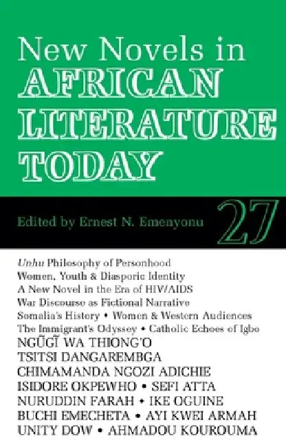 Alt 27 New Novels in African Literature Today by Ernest N. Emenyonu, Ada U. Azodo, Brenda Cooper