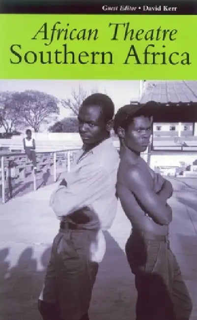 African Theatre 4: Southern Africa by Martin Banham, James Gibbs, James Gibbs