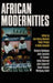African Modernities: Entangled Meanings in Current Debate by Priddy Books