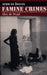 Famine Crimes: Politics and the Disaster Relief Industry in Africa by Kit Minor