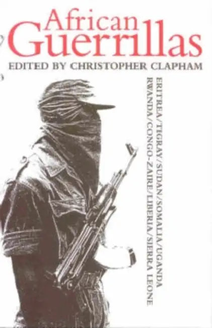 African Guerrillas by Christopher S. (EDT) Clapham