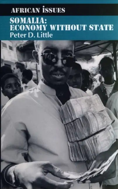 Somalia: Economy without State by Jerry L. Sittser