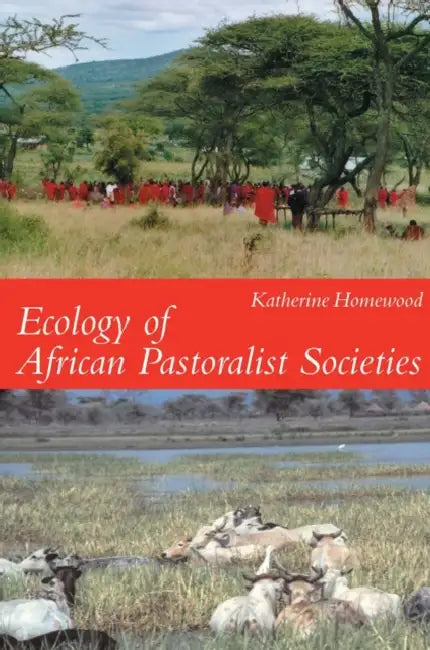 Ecology of African Pastoralist Societies by Jerome Langford