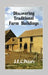 Discovering Traditional Farm Buildings by J.E.C. Peters