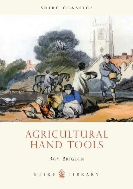 Agricultural Hand Tools by Prof Steven Mithen