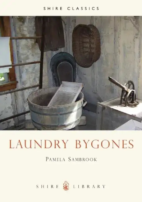 Laundry Bygones by Peter A Clayton