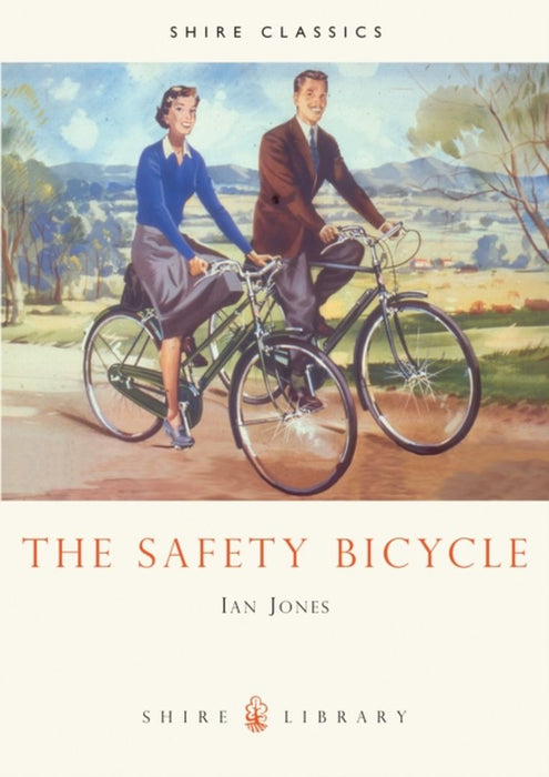 The Safety Bicycle by Ian Jones