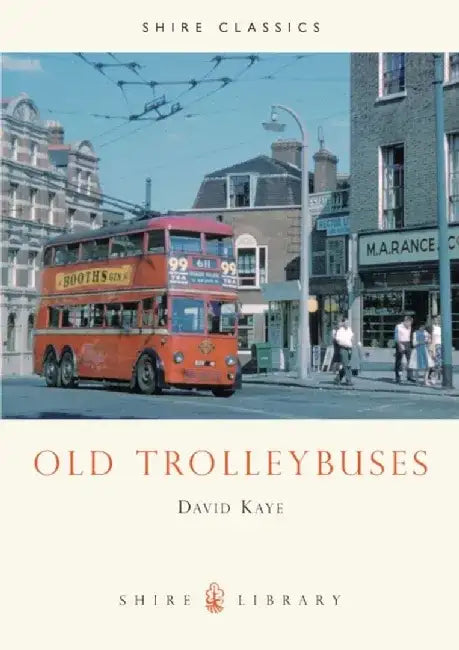 Old Trolleybuses by David Kaye