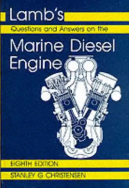 Lamb's Questions and Answers on Marine Diesel Engines by S. Christensen