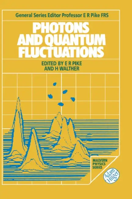 Photons and Quantum Fluctuations by E. R. Pike, H. Walther