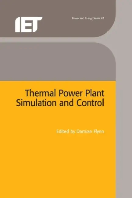 Thermal Power Plant Simulation and Control by Damian Flynn