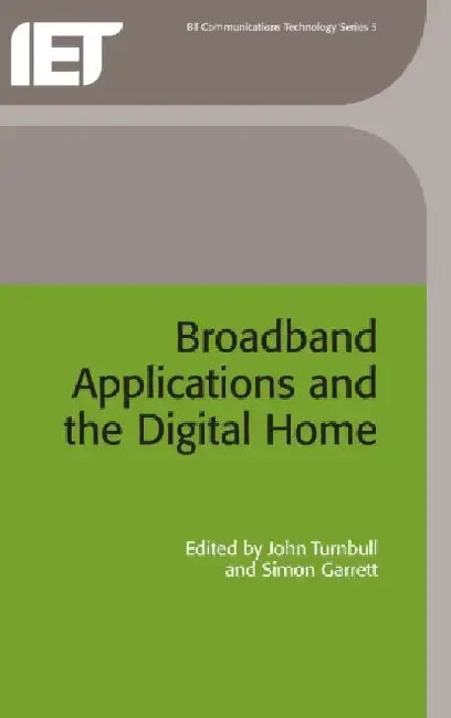 Broadband Applications and the Digital Home by John Turnbull