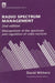 Radio Spectrum Management: Management of the Spectrum and Regulation of Radio Services by David Withers