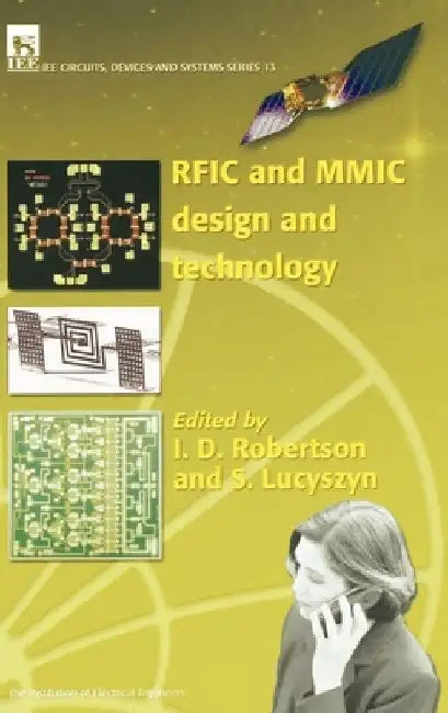 Rfic and MMIC Design and Technology by I. D. Robertson