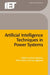 Artificial Intelligence Techniques in Power Systems by Kevin Warwick