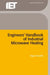 Engineers' Handbook of Industrial Microwave Heating by Roger Meredith