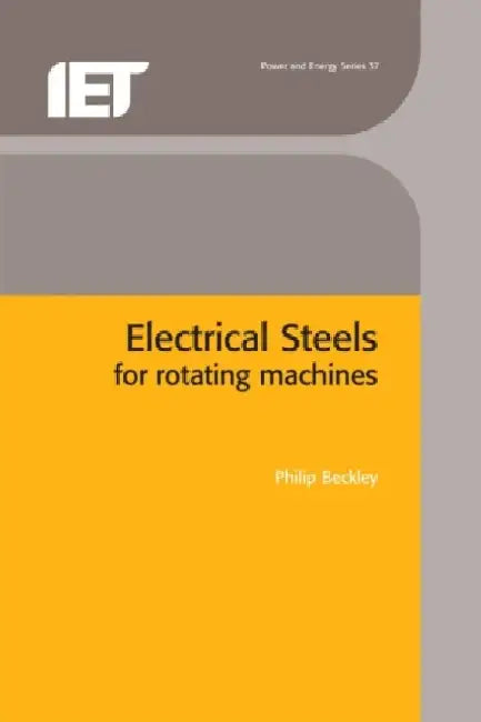 Electrical Steels for Rotating Machines by Philip Beckley