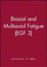 Biaxial and Multiaxial Fatigue (Egf 3) by M. W. Brown