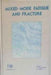 Miexed - Mode Fatigue And Fracture: Papers Presented at the International Conference on Mixed-mode Fracture and Fatigue by H.P. Rossmanith, K.J. Miller