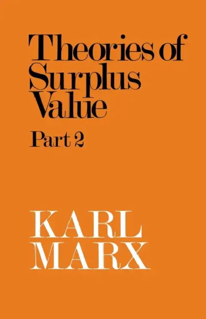 Theory of Surplus Value by Karl Marx