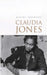 Claudia Jones: A Life in Exile by Marika Sherwood
