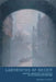 Labyrinths of Deceit: Culture, Modernity and Identity in the Nineteenth Century by Richard J. Walker
