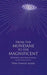 From the Mundane to the Magnificent by Vera Stanley Alder