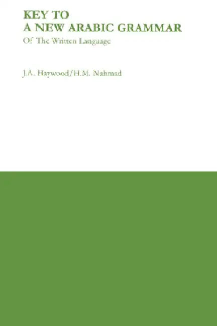 Key to a New Arabic Grammar by H. M. Nahmad