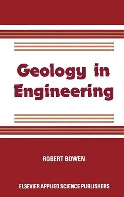 Geology in Engineering by R. Bowen