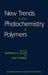 New Trends in the Photochemistry of Polymers by N. S. Allen