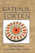 Gateaux and Torten by L. J. Hanneman