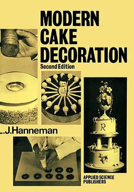 Modern Cake Decoration by L. J. Hanneman