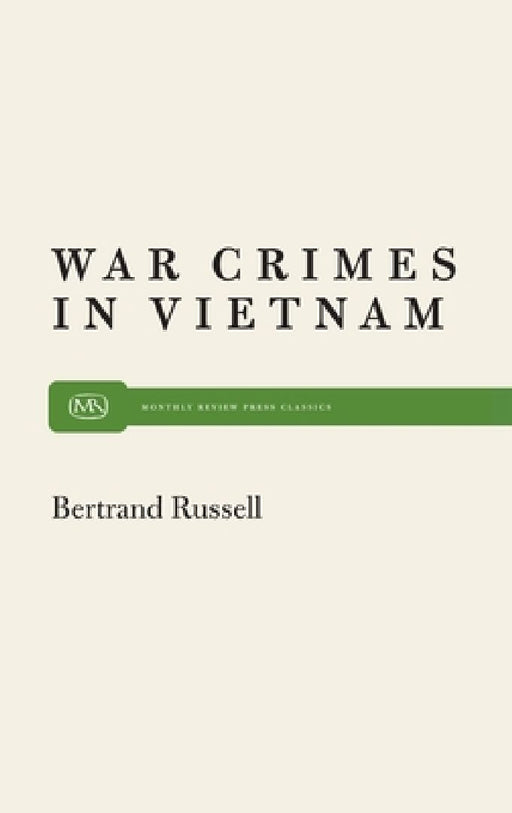 War Crimes in Vietnam  by Bertrand Russell