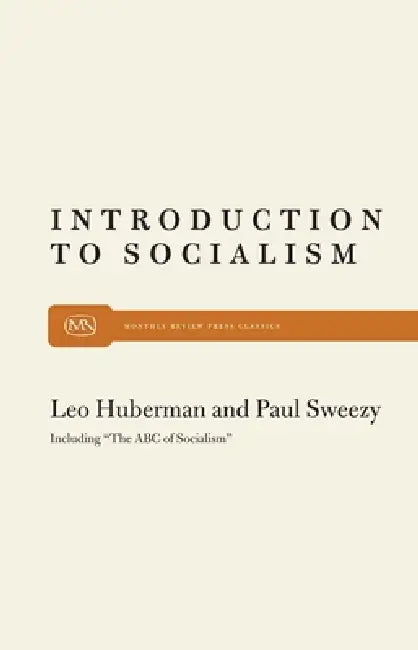 Intro to Socialism by Leo Huberman