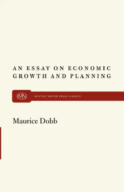 An Essay on Econ Growth and Plan by Maurice Dobb