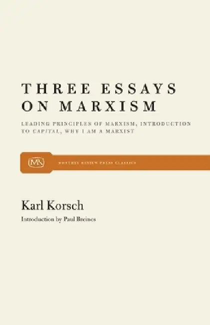 Three Essays on Marxism by Karl Korsch