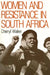 Women and Resistance in S Africa by Cherryl Walker