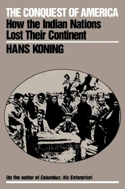 Conquest of America by Hans Koning