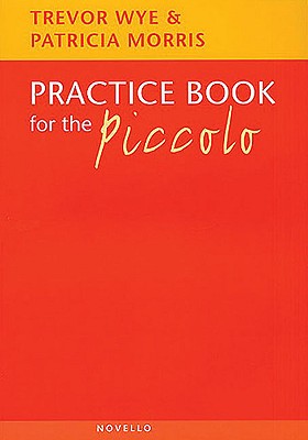 Practice Book for the Piccolo by Trevor Wye