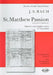 St. Matthew Passion by Johann Sebastian Bach