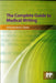 The Complete Guide to Medical Writing by Mark C. Stuart