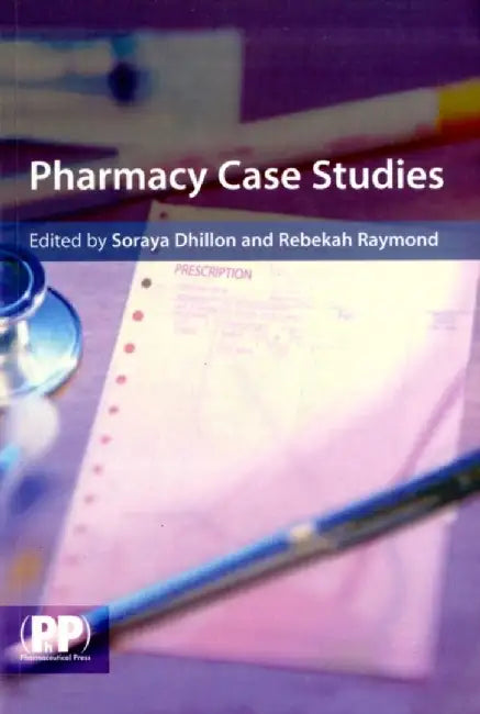 Pharmacy Case Studies by Soraya Dhillon
