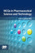 MCQ's in Pharmaceutical Science and Technology by Sanjay Garg
